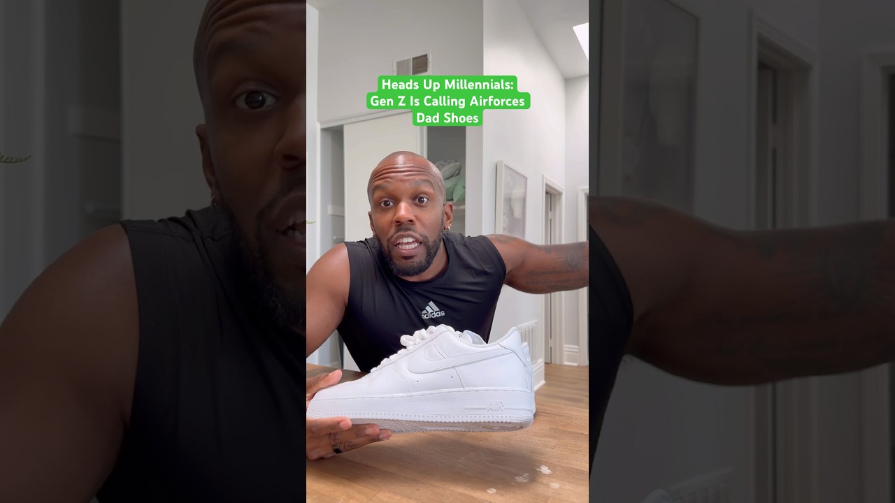 Gen Z Calls Air Force Ones Dad Shoes
