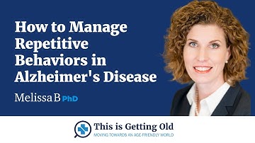 How to Manage Repetitive Behaviors in Alzheimer