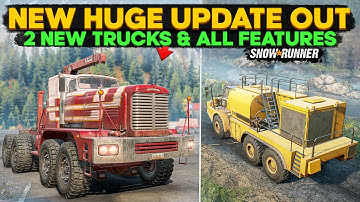 New Huge Update Out 2 New Trucks and All New Content in SnowRunner Everything You Need to Know