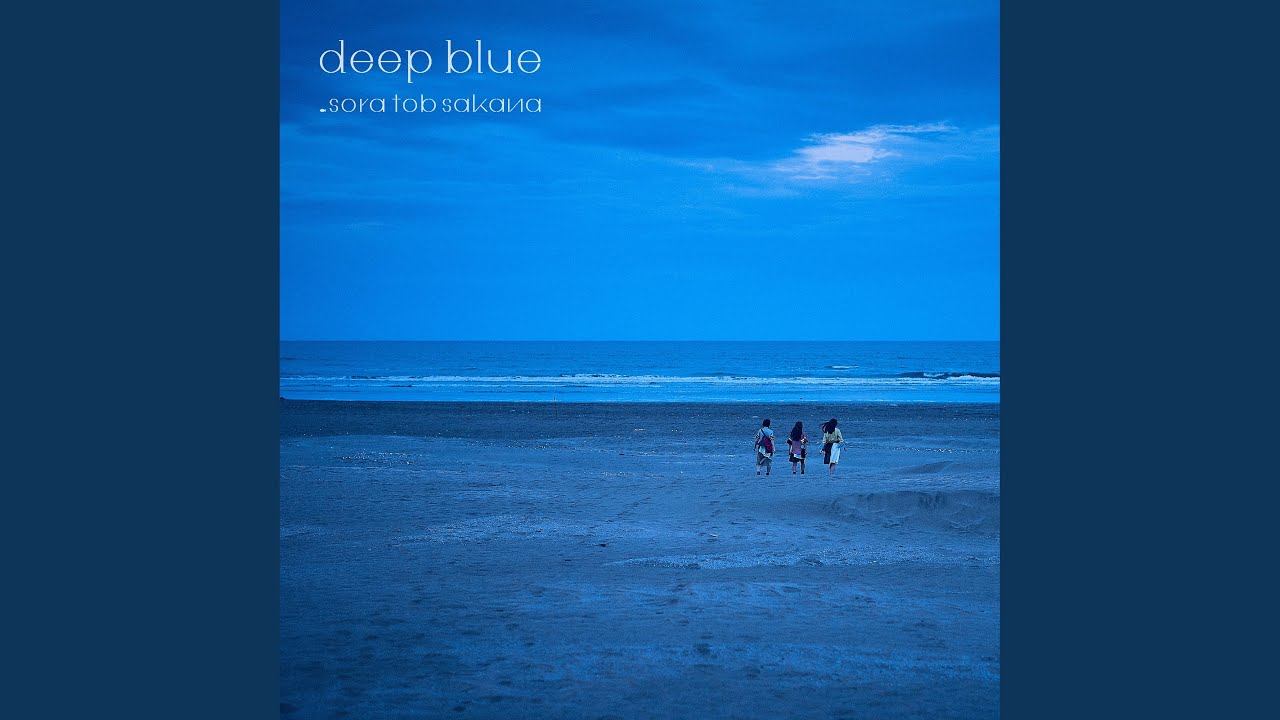 邦楽 sora tob sakana deep blue-Instrumental- 邦楽 sora tob sakana deep blue Instrumental ALBUM -sora tob