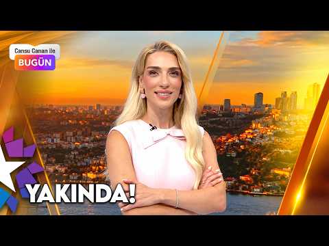 Today with Cansu Canan | Promo - Coming Soon to Star!