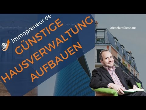 Wie baue ich eine schlanke, günstige Hausverwaltung auf