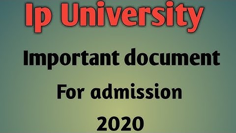 Important document for ip University admission 2020