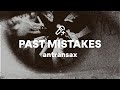 Antransax PAST MISTAKES Lyrics mp3