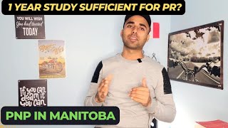 Is One year Study Enough for PR in Manitoba || Manitoba PNP