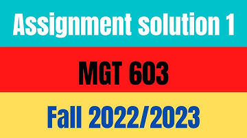 MGT 603 Correct assignment solution with vulearningpoint