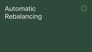 Automatic Rebalancing