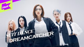 Dreamcatcher BONVOYAGE 수트댄스 Suit Dance Performance 4K