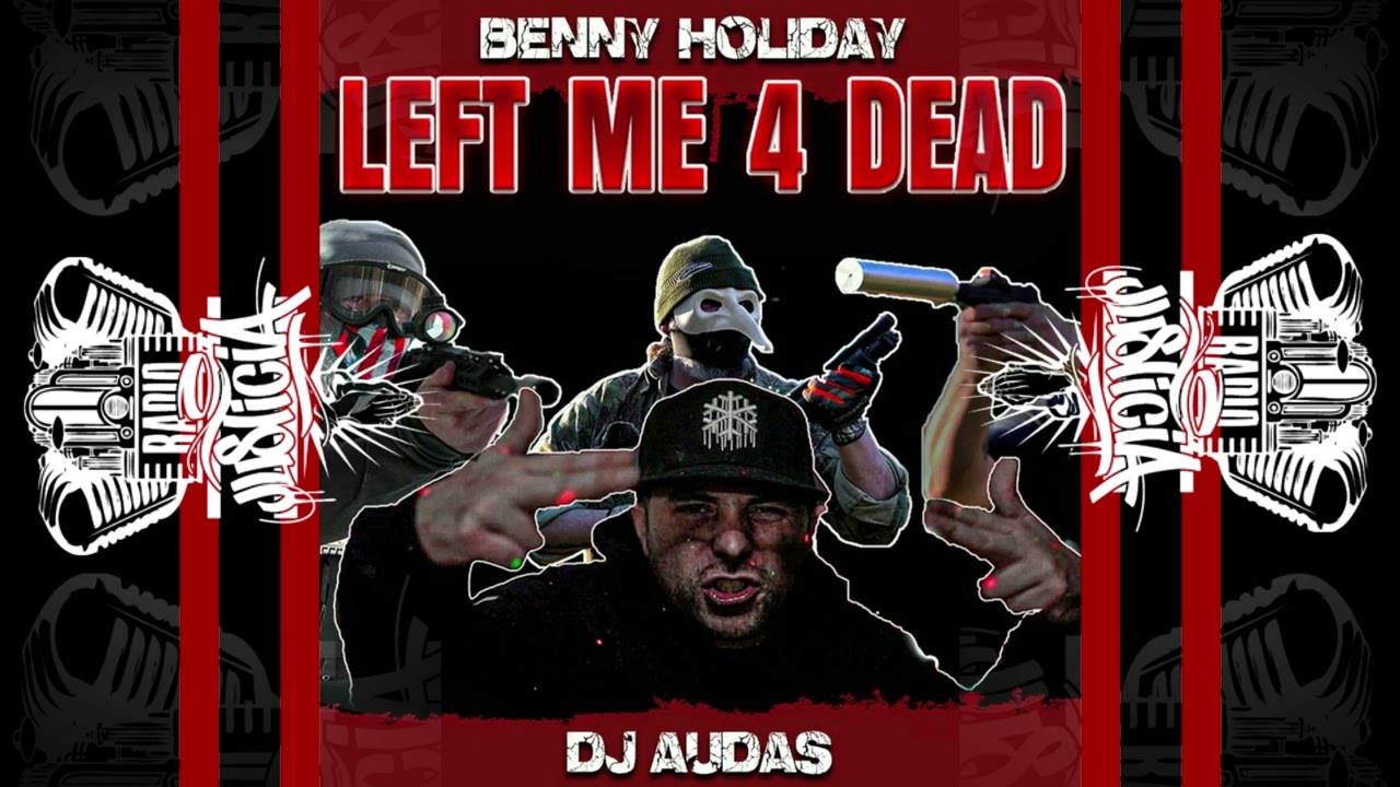 Benny Holiday DJAUDAS - Left Me 4 Dead (2022)