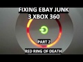 Fixing eBay Junk - 3 Xbox 360s - Part 2 How to Fix Red Ring of Death