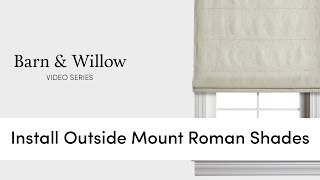 How to Install Outside Mount Roman Shades