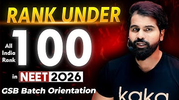 Rank Under AIR 100 in NEET 2026 | GSB Batch Orientation by ABK Sir