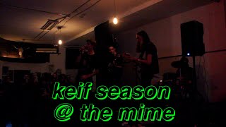 keif season @ the mime