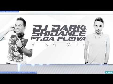 Dj Dark & Shidance Ft. Da Fleiva - Vina Mea (Official Single)