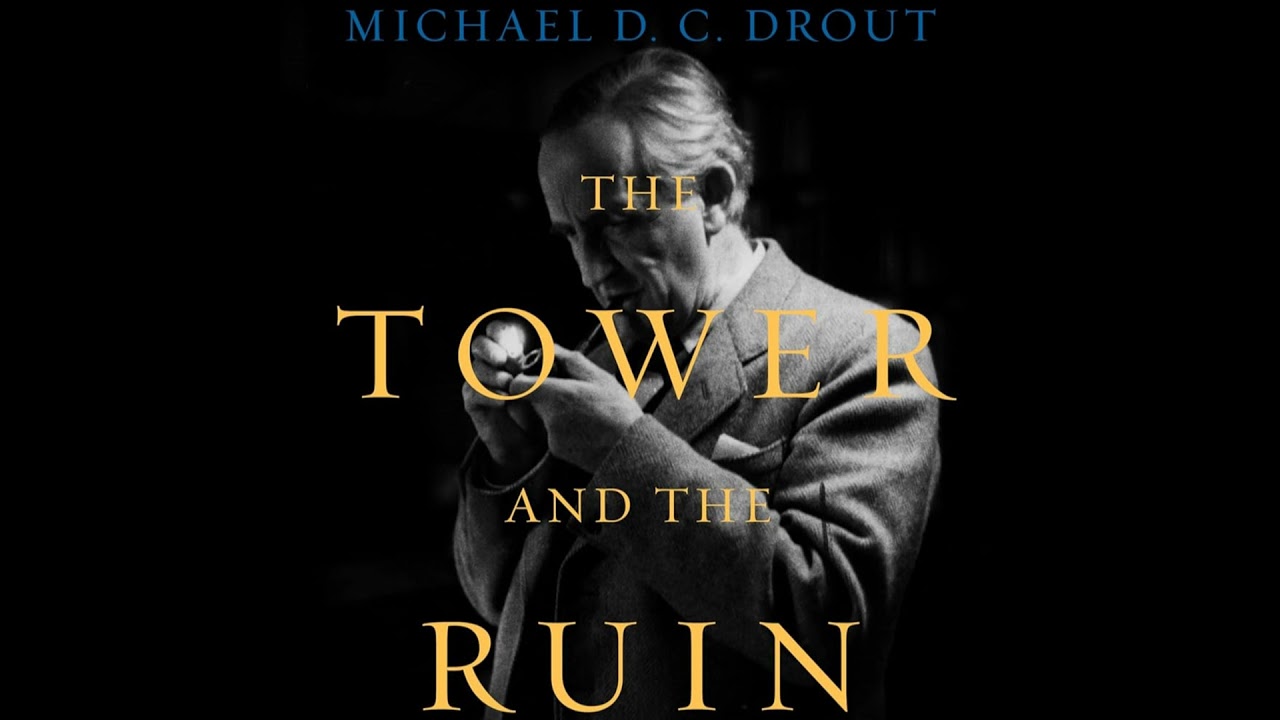 The Tower & the Ruin - special guest: Michael Drout.