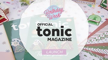 The All New Official Tonic Magazine Is Here!