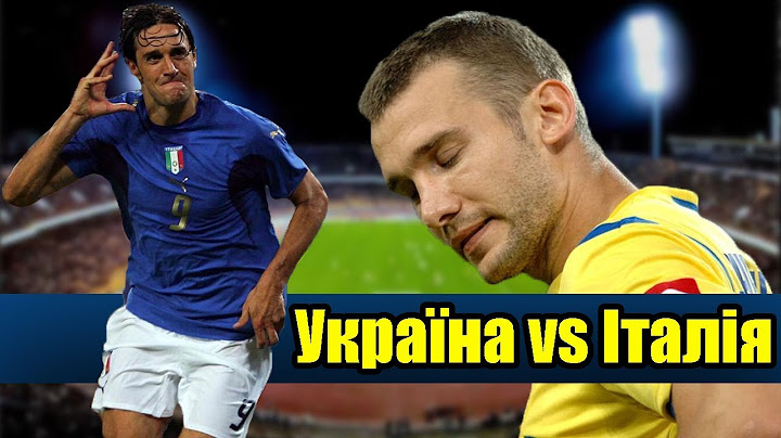 ⚽️ УКРАЇНА - ІТАЛІЯ. Історія протистояння! | УКРАИНА - ИТАЛИЯ. История противостояния!
