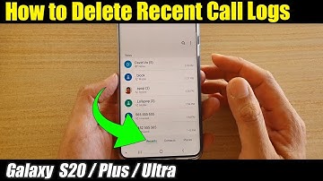 Galaxy S20/S20+: How to Delete Recent Calls in History Log