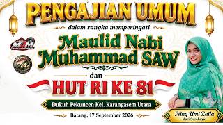LIVE PENGAJIAN UMUM NING UMI LAILA  PERINGATAN MAULID NABI MUHAMMAD SAW DAN PERINGATAN HUT RI KE 81