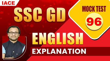 SSC GD CONSTABLE MOCK TEST: 96 ENGLISH Explanation | Useful for upcoming SSC GD Exams | IACE