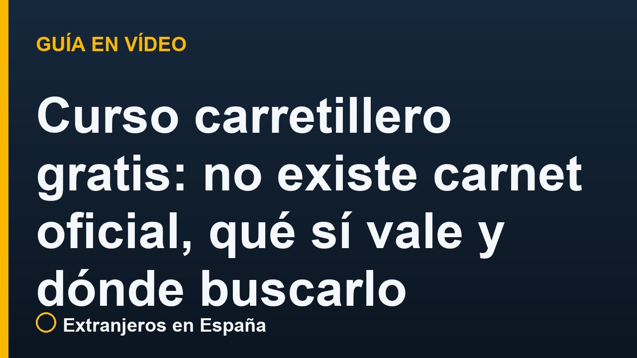 Curso carretillero gratis: no existe carnet oficial, qué sí vale y dónde buscarlo