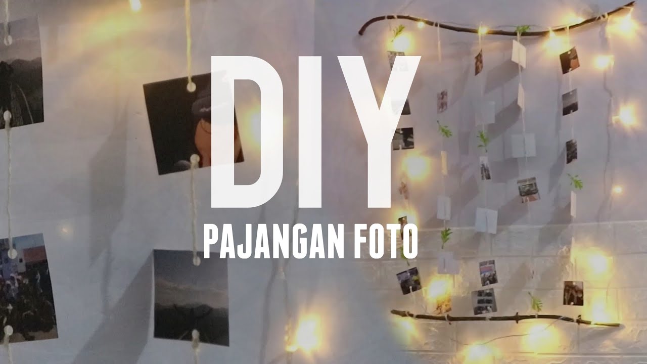 DIY Pajangan  Foto Hiasan  Dinding Kamar YouTube