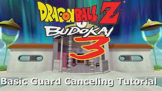 Dragon Ball Z Budokai 3 - Basic Guard Cancel Quick Tutorial