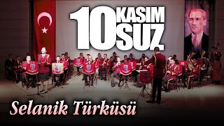 Saygi Ve Özlemle Selanik Türküsü