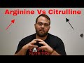 L-Arginine Vs L-Citrulline?