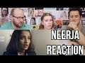 NEERJA  - Trailer - REACTION!!