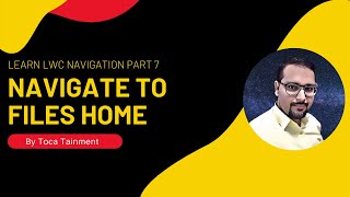 LWC Navigation Part 7 | Navigate To Files Home |