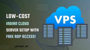 Set Up a Low-Cost Indian Cloud Server: Complete Guide in Hindi with Free RDP Access | ByteBeat
