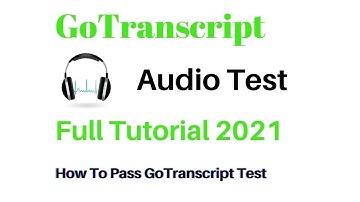 How To Pass GoTranscript Audio Test In March 2021| Full Tutorial Bangla