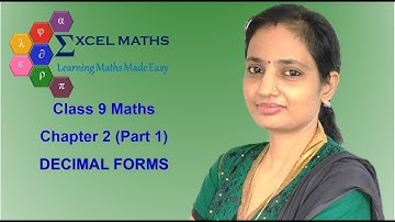 Class 9 (SCERT) Chapter 2 Decimal Forms (Part 1)