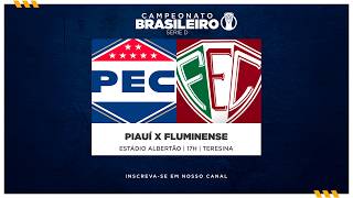 AO VIVO PIAUÍ X FLUMINENSE | 8ª RODADA | CAMPEONATO BRASILEIRO SÉRIE D