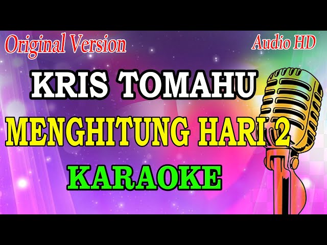 KRIS TOMAHU - MENGHITUNG HARI 2 || X-FACTOR INDONESIA (KARAOKE) ORIGINAL VERSION class=