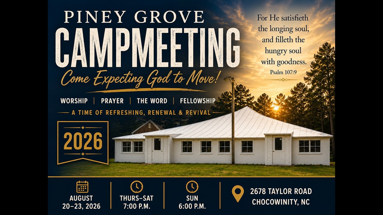 2026 Piney Grove Campmeeting - Friday Night Service