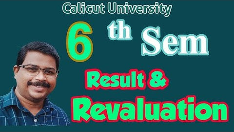 6 th Sem Result & Revaluation | Calicut University |
