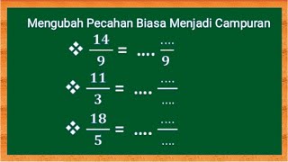 Pecahan||Cara Mengubah Pecahan Biasa Menjadi Pecahan Campuran||Materi||Matematika Kelas 4 K13