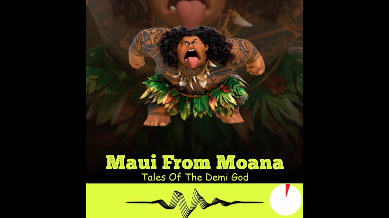 Maui From Moana -  PremiumVoiceover.blogspot.com