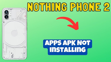 Nothing Phone 2 APPS  APK Not installing || How to download apk files || Apps settings