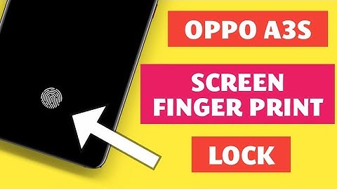 (OPPO A3S) HOW TO USE SCREEN FINGERPRINT LOCK IN OPPO A3S DEVICE | OPPO A3S DEVICE