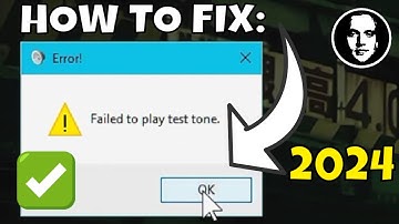 How To Fix "Failed To Play Test Tone"