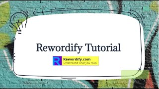 Rewordify Tutorial