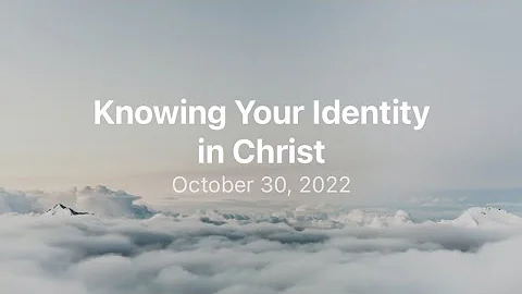Knowing Your Identity in Christ | Special Guests A...