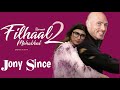 Filhaal 2 Mohabbat | Jony Since Ft Miya Khalifa | Bpraak | Akshay Kumar New Sad Song ||
