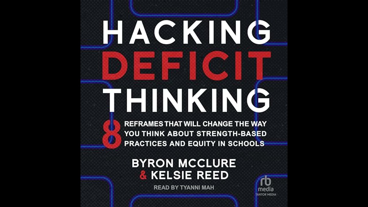 Hacking Deficit Thinking: 8 Reframes That Will Change The Way You Think About Strength-Based