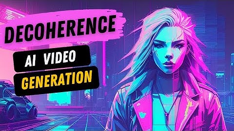 Decoherence AI - Decoherence Ai Video