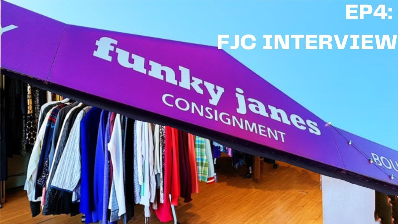 EP4 Interview w/ FUNKY JANES CONSIGNMENT YouTube