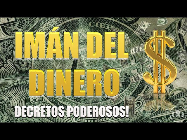 Decretos PODEROSOS para SER UN IMÁN DEL DINERO dirigidos al subconsciente | Afirmaciones 8 horas class=